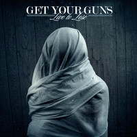 Get Your Guns - Live to Lose
