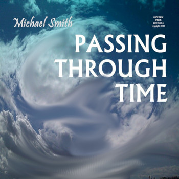 Michael Smith - Passing Through Time