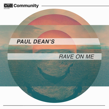 Paul Dean's / - Rave On Me