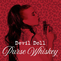 Devil Doll - Purse Whiskey (Explicit)