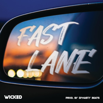 Wicked - Fast Lane (Explicit)