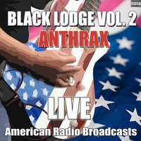Anthrax - Black Lodge Vol. 2 (Live [Explicit])