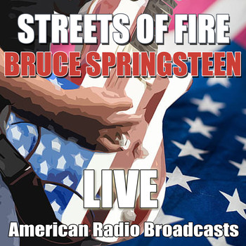 Bruce Springsteen - Streets Of Fire (Live)