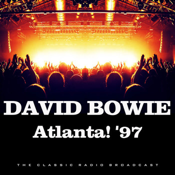 David Bowie - Atlanta! '97 (Live)