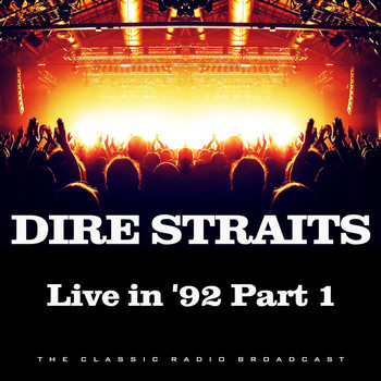 Dire Straits - Live in 1992 Part 1 (Live)