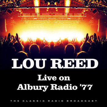 Lou Reed - Live on Albury Radio '77 (Live)