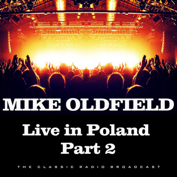 Mike Oldfield - Live in Poland Part 2 (Live)