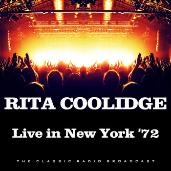 Rita Coolidge - Live in New York '72 (Live)
