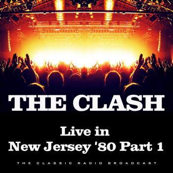 The Clash - Live in New Jersey '80 Part 1 (Live)