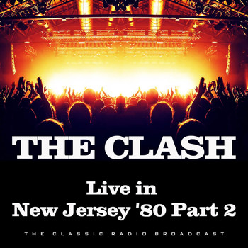 The Clash - Live in New Jersey '80 Part 2 (Live)