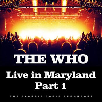The Who - Live in Maryland Part 1 (Live)