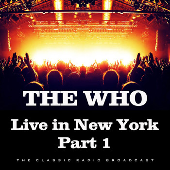 The Who - Live in New York Part 1 (Live)