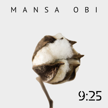 Mansa Obi - 9:25 (Explicit)