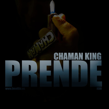Chaman King featuring Hdo - Prende (Explicit)