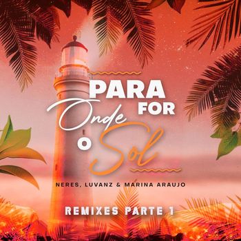 Various Artists / - Para Onde For O Sol (Remixes)