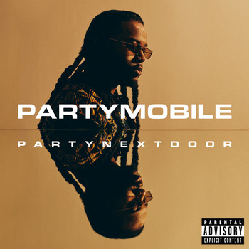 PARTYNEXTDOOR - PARTYMOBILE (Explicit)