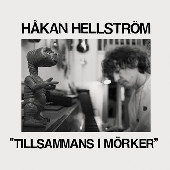 Håkan Hellström - Tillsammans i mörker