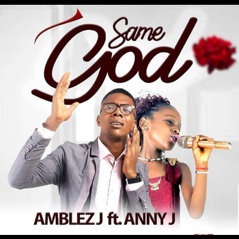 Amblez J featuring Anny J - Same God