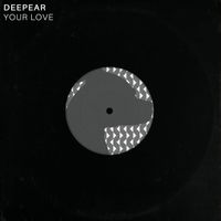 Deepear - Your Love
