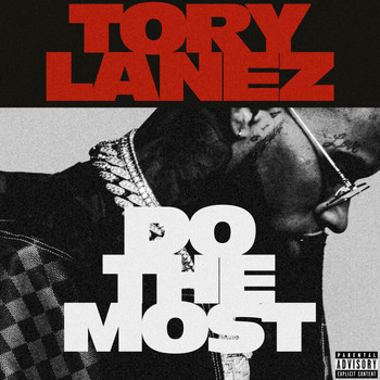 Tory Lanez - Do The Most (Explicit)