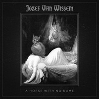 Jozef van Wissem - A Horse with No Name