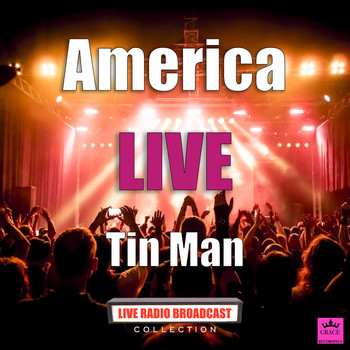 America - Tin Man (Live)