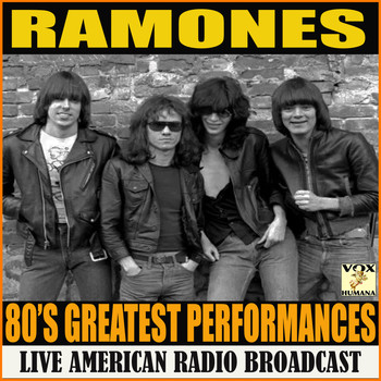 Ramones - 80's Greatest Performances (Live)