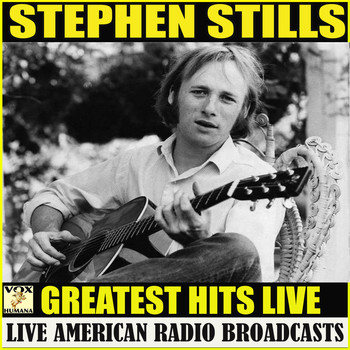 Stephen Stills - Greatest Hits Live (Live)