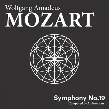 Wolfgang Amadeus Mozart - Symphony No.19