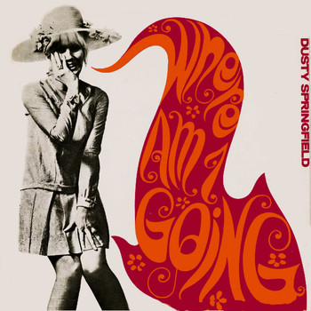 Dusty Springfield - Where Am I Going