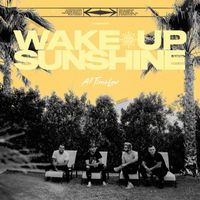 All Time Low - Wake Up, Sunshine (Explicit)