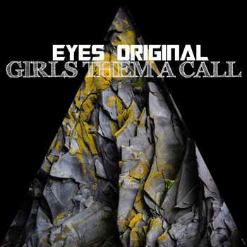 Eyes Original / - Girls Them a Call