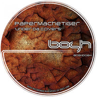 PaperMacheTiger - Under Da Covers