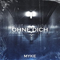 Myke - Ohne Dich