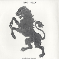 Poni Hoax - Involutive Star EP