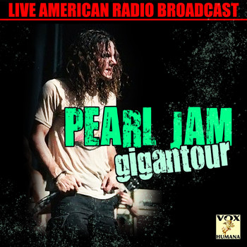 Pearl Jam - Gigantour (Live)