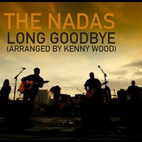 The Nadas - Long Goodbye