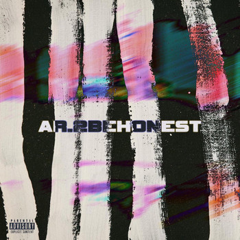 AR - 2BEHONEST (Explicit)