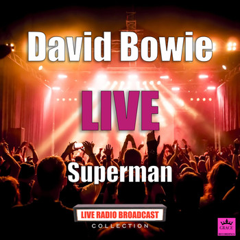 David Bowie - Superman (Live)