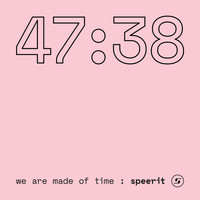 Speerit - We Are Made of Time