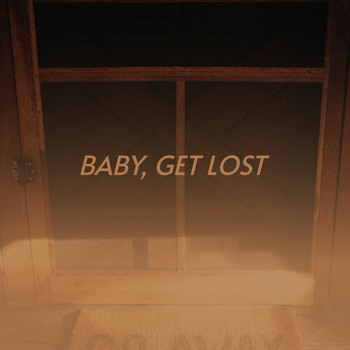 Various Artists - Baby, Get Lost