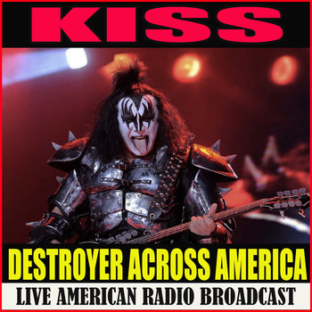 Kiss - Destroyer Across America (Live)