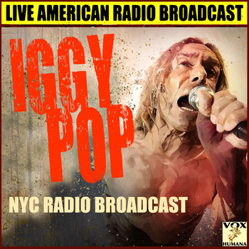 Iggy Pop - NYC Radio Broadcasts (Live)