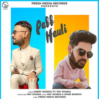 Garry Sandhu - Pabb Hauli