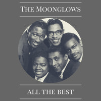 The Moonglows - All the Best