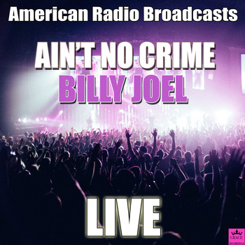 Billy Joel - Ain't No Crime (Live)