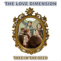The Love Dimension - Tree in the Seed