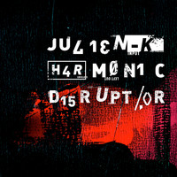 Julien-K - Harmonic Disruptor (Explicit)