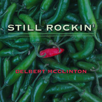 Delbert McClinton - Still Rockin'
