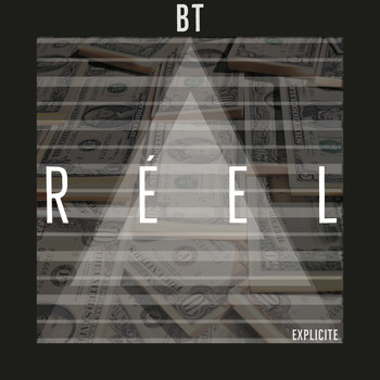 BT - RÉEL (Explicit)